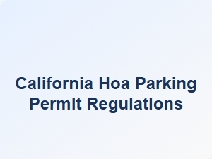 California Hoa Parking Permit Regulations