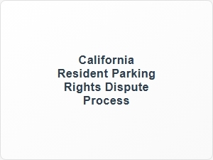 California Resident Parking Rights Dispute Process