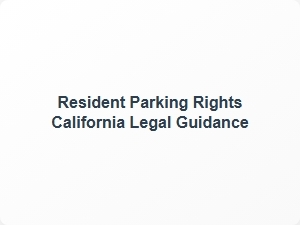 Resident Parking Rights in California Legal Guidance